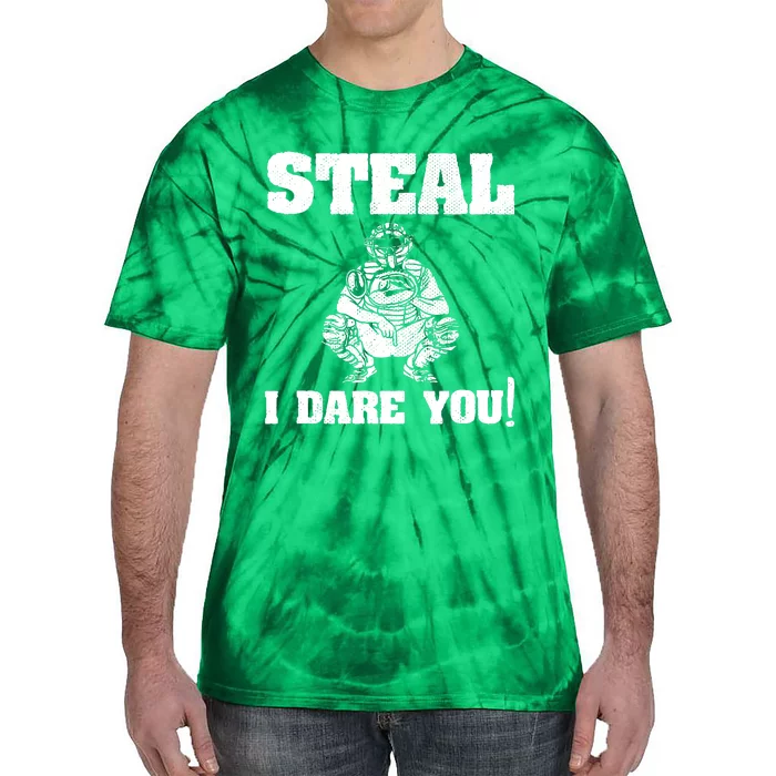 Baseball Catcher Steal I Dare You Tie-Dye T-Shirt