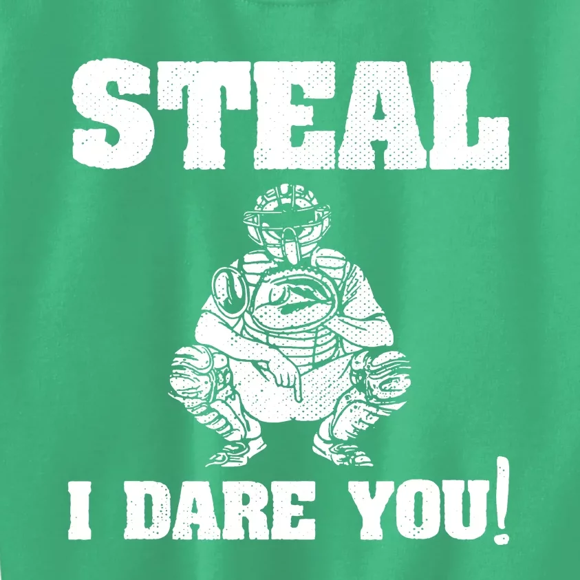 Baseball Catcher Steal I Dare You Kids Sweatshirt