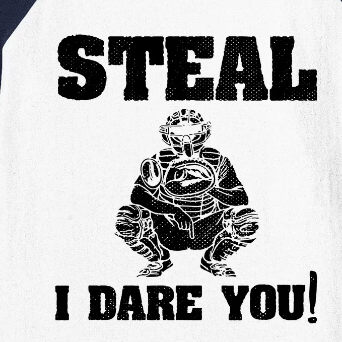 Baseball Catcher Steal I Dare You Baseball Sleeve Shirt