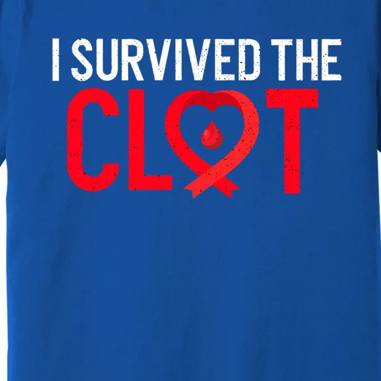 Blood Clot Survived Pe Supporter Pulmonary Embolism Survivor Cool Gift Premium T-Shirt