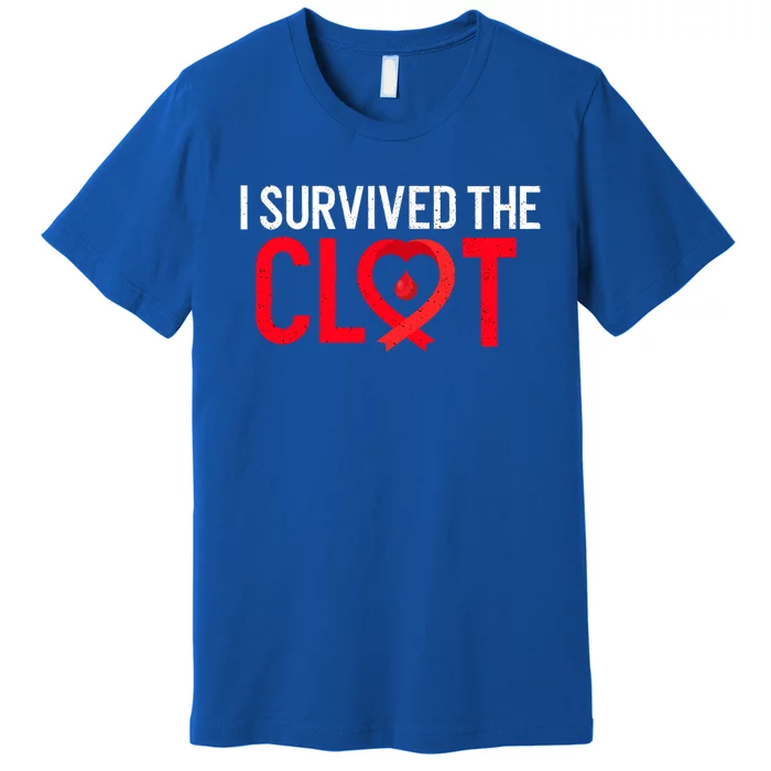 Blood Clot Survived Pe Supporter Pulmonary Embolism Survivor Cool Gift Premium T-Shirt