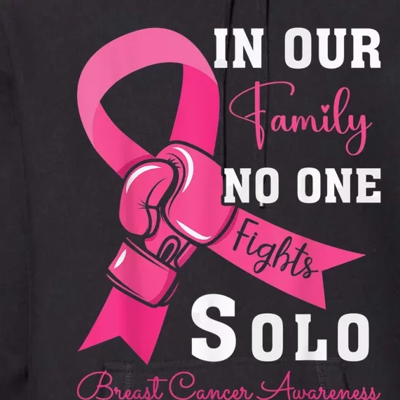 Breast Cancer Support Family Wo Breast Cancer Awareness Premium Hoodie