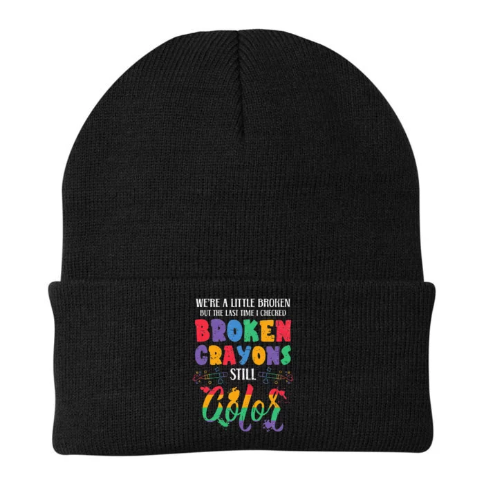 Broken Crayons Still Color Mental Health Awareness Supporter Knit Cap Winter Beanie