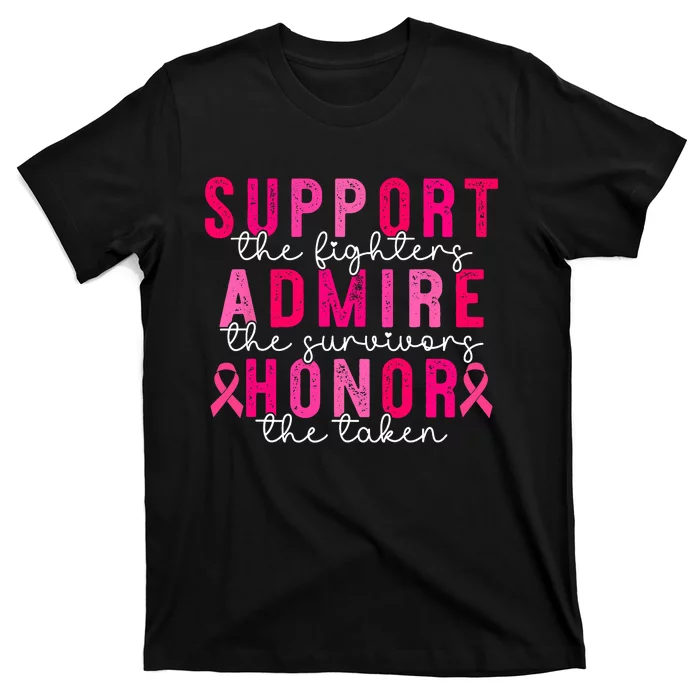 Breast Cancer Support Admire Honor Breast Cancer Awareness T-Shirt