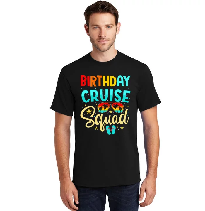 Birthday Cruise Squad Cruising Vacation Funny Crew Tall T-Shirt