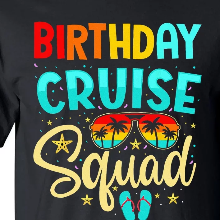 Birthday Cruise Squad Cruising Vacation Funny Crew Tall T-Shirt