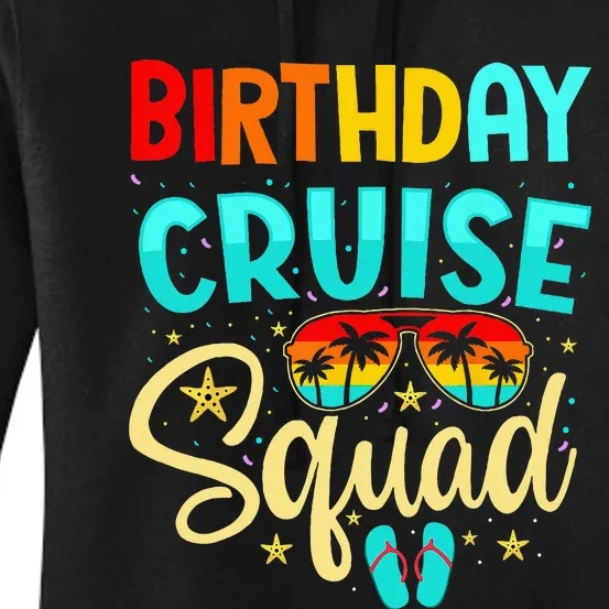 Birthday Cruise Squad Cruising Vacation Funny Crew Women's Pullover Hoodie