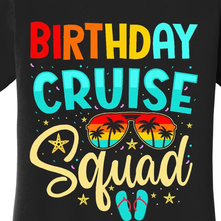 Birthday Cruise Squad Cruising Vacation Funny Crew Women's T-Shirt