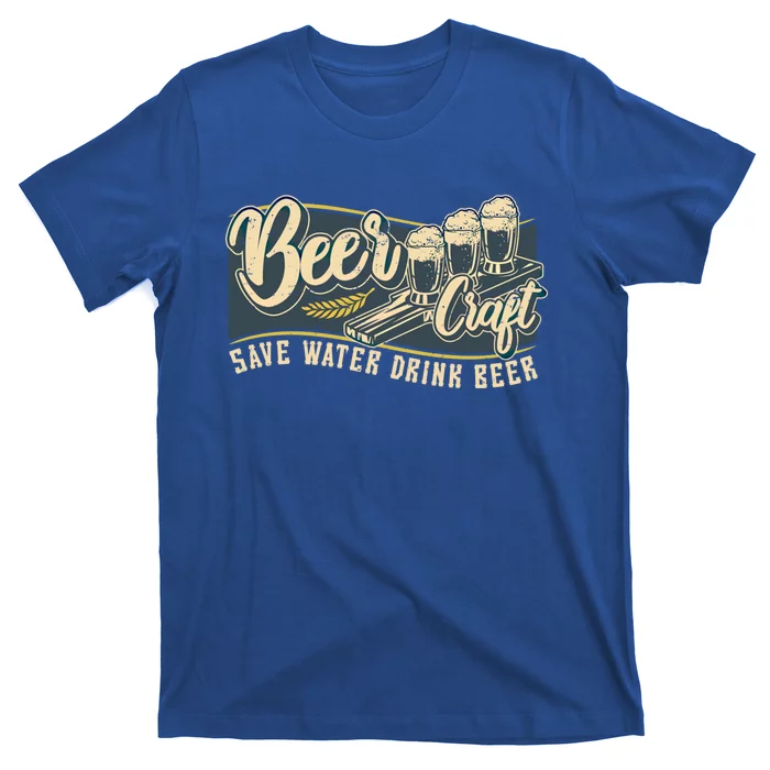 Beer Craft Save Water Beer Gift T-Shirt