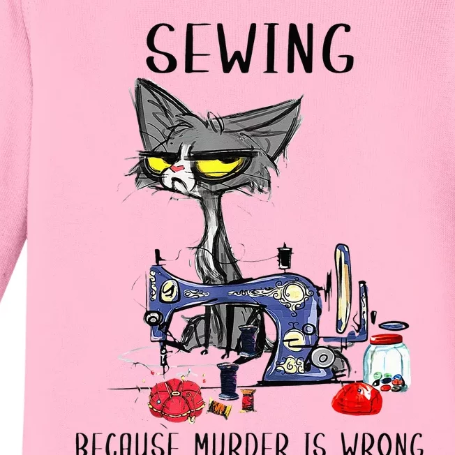 Black Cat Sewing Because Murder Is Wrong Funny Baby Long Sleeve Bodysuit