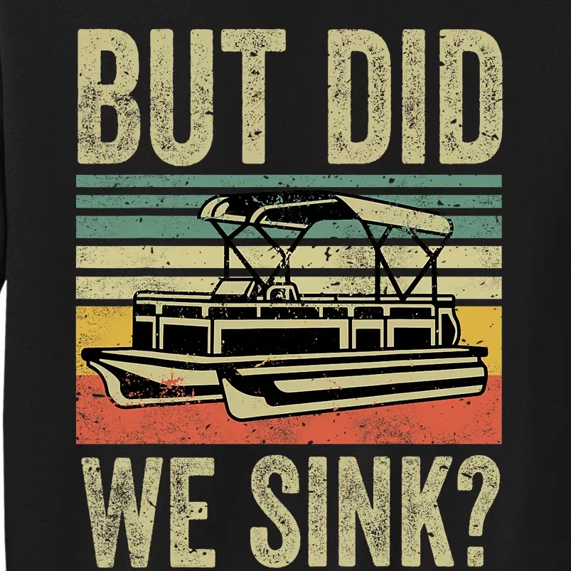 Boat Captain Shirts But Did We Sink Funny Pontoon Boating Men Sweatshirt