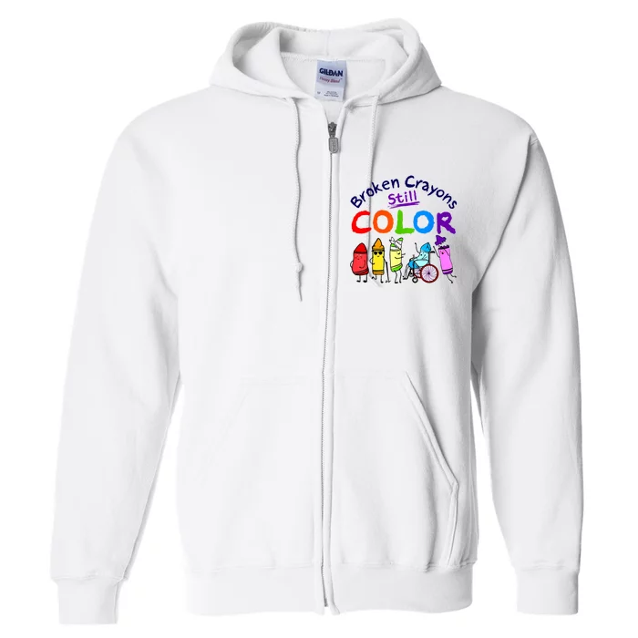 Broken Crayons Still Color Mental Health Awareness Supporter Full Zip Hoodie