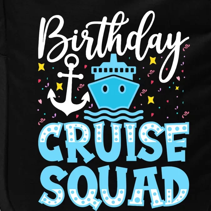 Birthday Cruise Squad Cruising Vacation Funny Crew Impact Tech Backpack