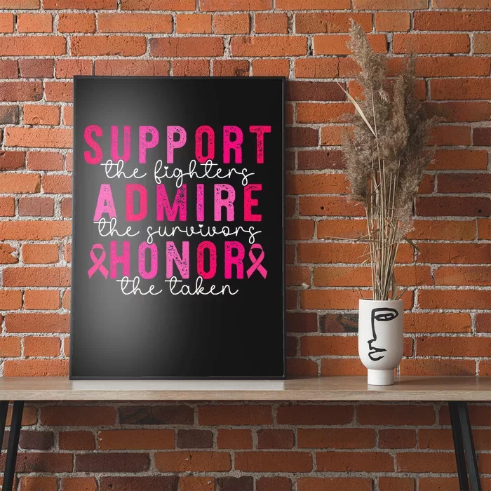 Breast Cancer Support Admire Honor Breast Cancer Poster