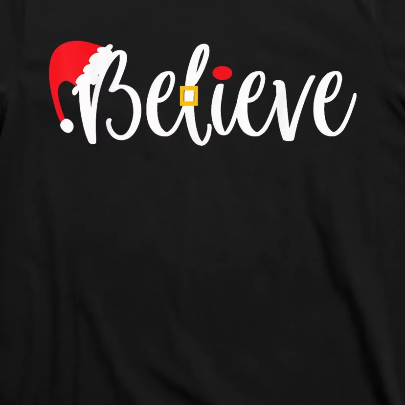 Believe Christmas Shirt Believe Santa T-Shirt