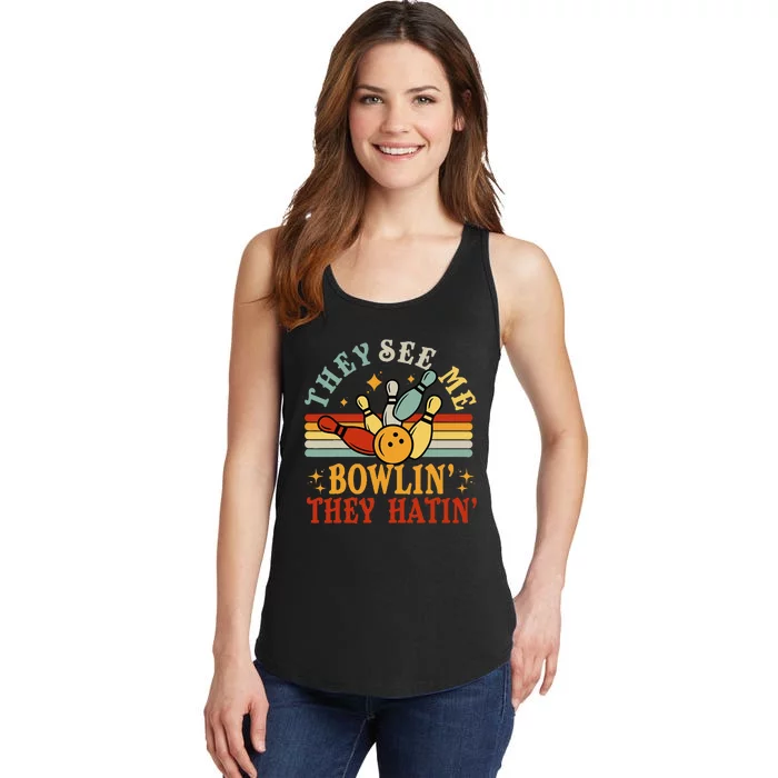 Berkeley Californiabowlingthey See Me Bowling They Hatin Ladies Essential Tank