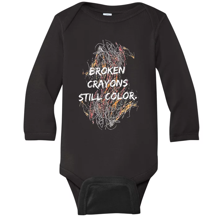 Broken Crayons Still Color Baby Long Sleeve Bodysuit