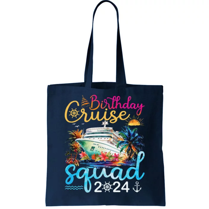 Birthday Cruise Squad 2024 Cruise Birthday Party Vacation Tote Bag