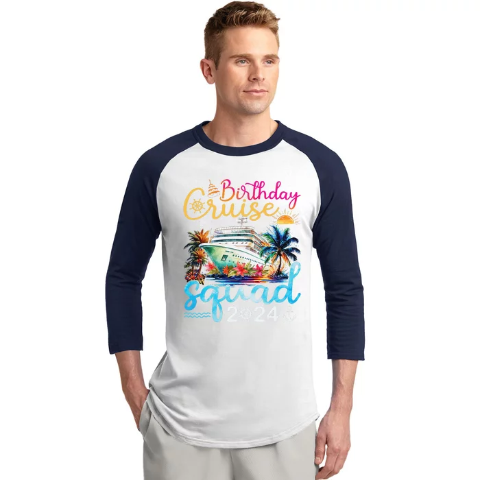 Birthday Cruise Squad 2024 Cruise Birthday Party Vacation Baseball Sleeve Shirt