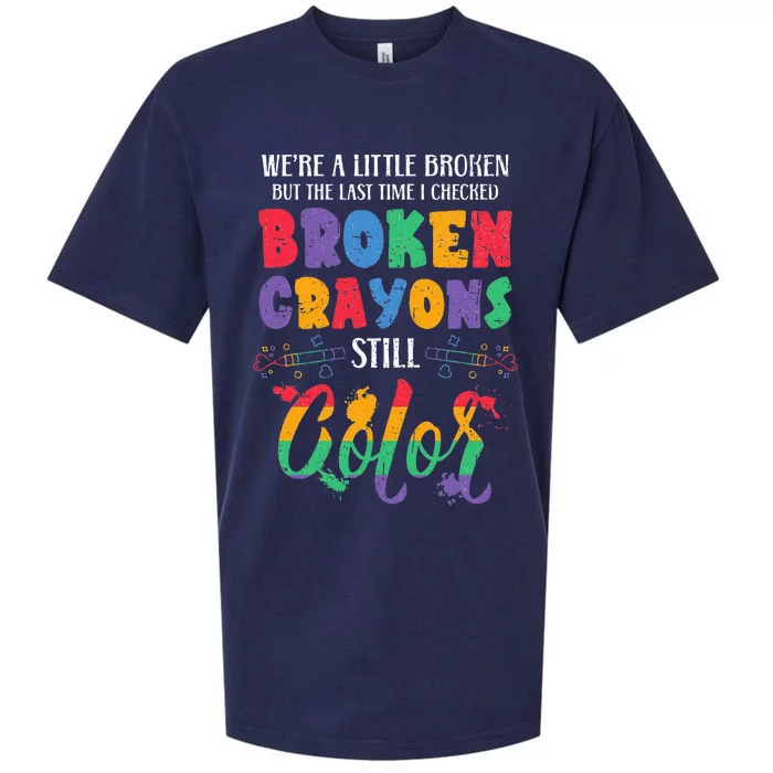 Broken Crayons Still Color Mental Health Awareness Supporter Sueded Cloud Jersey T-Shirt