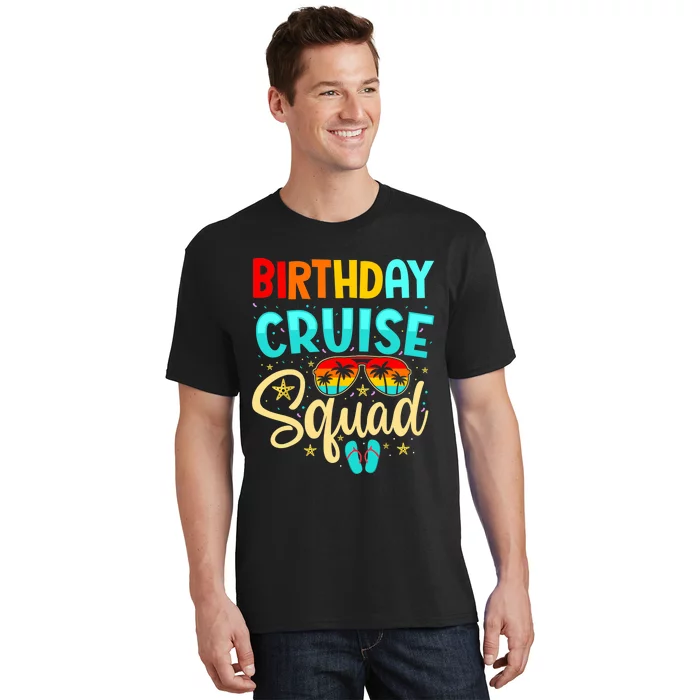 Birthday Cruise Squad Cruising Vacation Funny Crew T-Shirt