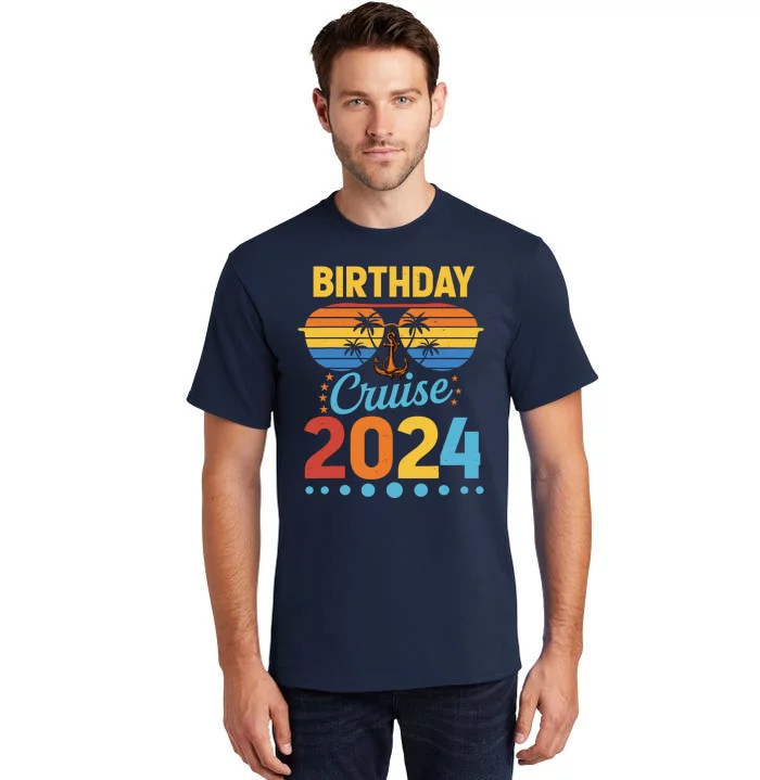 Birthday Cruise Squad Birthday Party Cruise Squad 2024 Tall T-Shirt