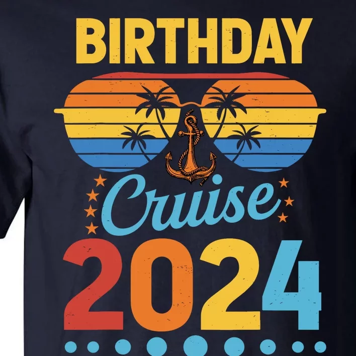 Birthday Cruise Squad Birthday Party Cruise Squad 2024 Tall T-Shirt