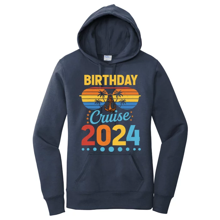 Birthday Cruise Squad Birthday Party Cruise Squad 2024 Women's Pullover Hoodie