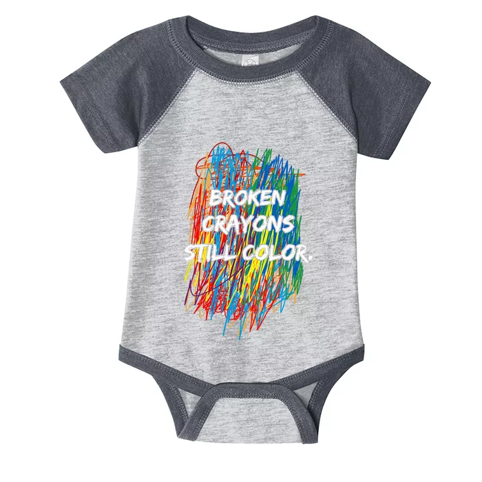 Broken Crayons Still Color Infant Baby Jersey Bodysuit