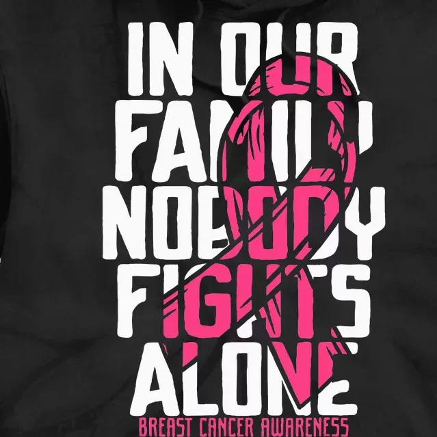 Breast Cancer Support Pink Family Breast Cancer Awareness Tie Dye Hoodie