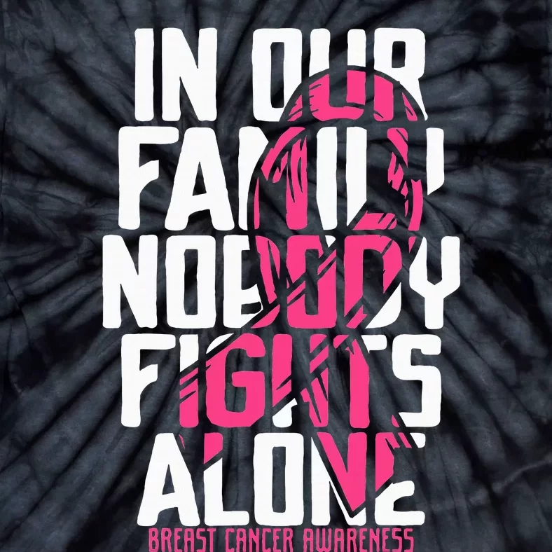 Breast Cancer Support Pink Family Breast Cancer Awareness Tie-Dye T-Shirt