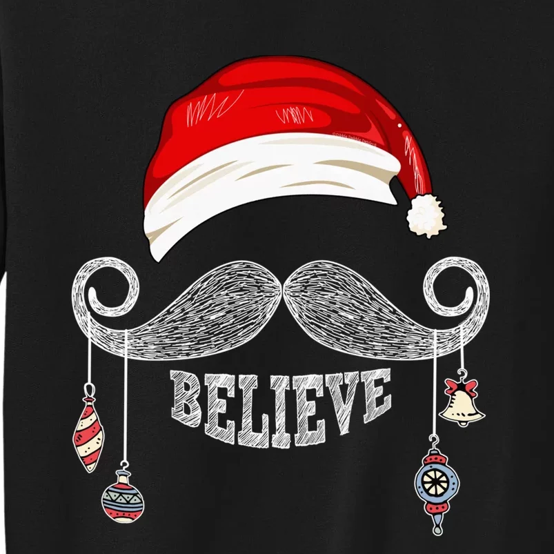 Believe Christmas Santa Mustache with Ornaments - BELIEVE Tall Sweatshirt