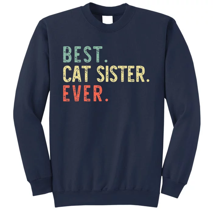 Best Cat Sister Ever Vintage Retro Sweatshirt