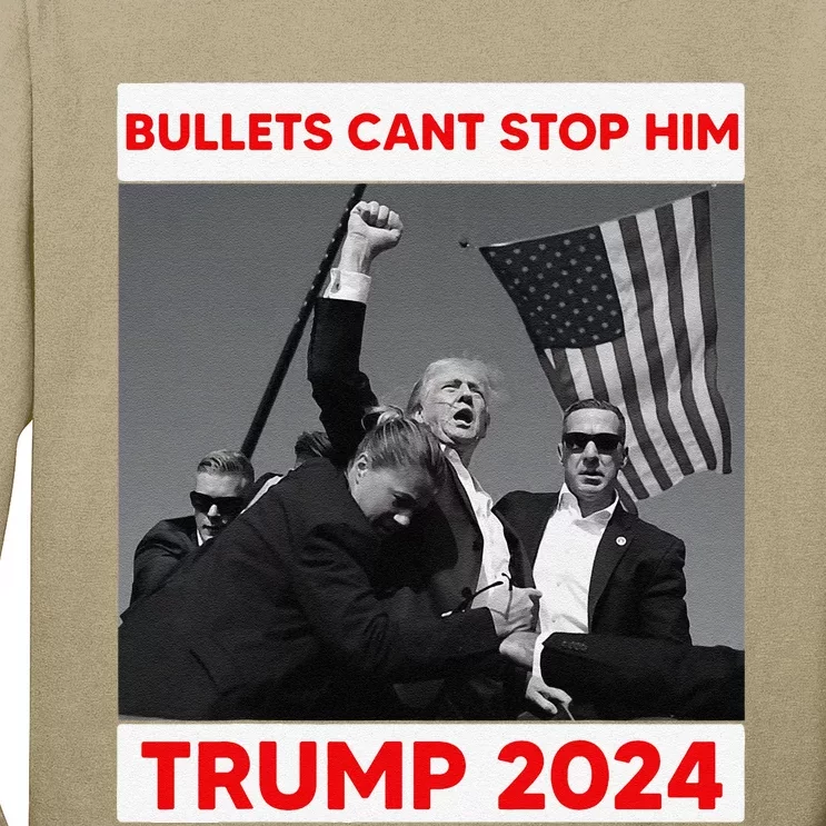 Bullets Cant Stop Him Trump 2024 Long Sleeve Shirt