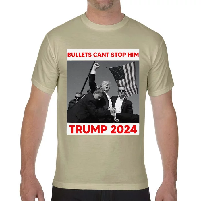 Bullets Cant Stop Him Trump 2024 Comfort Colors T-Shirt