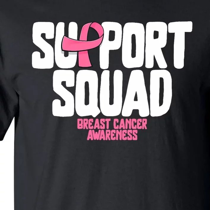 Breast Cancer Shirts Support Squad Breast Cancer Awareness Tall T-Shirt