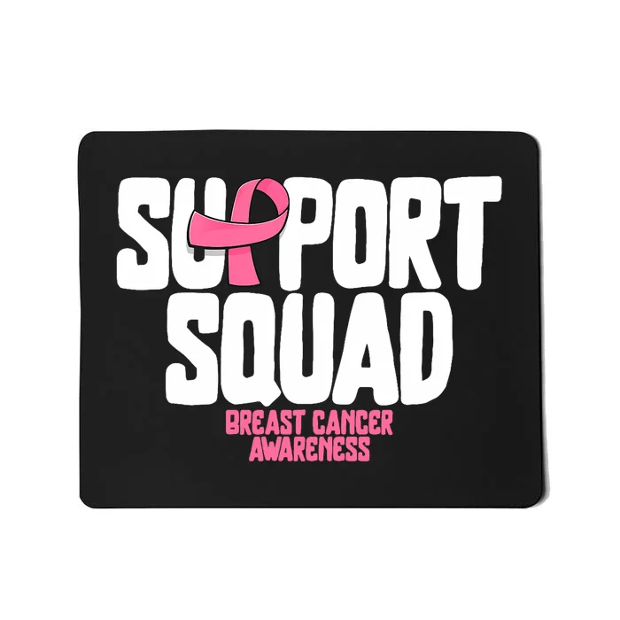 Breast Cancer Shirts Support Squad Breast Cancer Awareness Mousepad