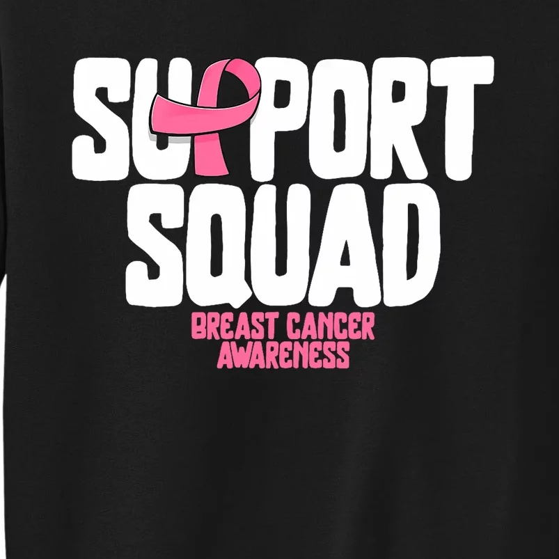 Breast Cancer Shirts Support Squad Breast Cancer Awareness Tall Sweatshirt