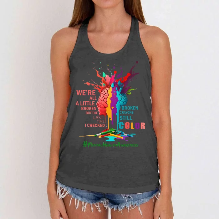 Broken Crayons Still Color Mental Health Awareness Matters Women's Knotted Racerback Tank