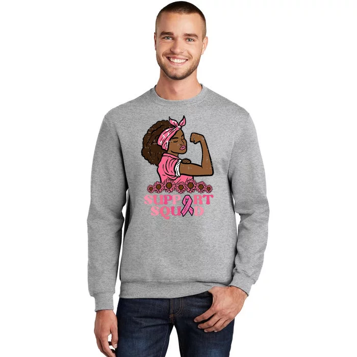 Breast Cancer Strong Black Woman Support Squad Tall Sweatshirt