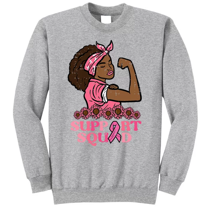 Breast Cancer Strong Black Woman Support Squad Tall Sweatshirt