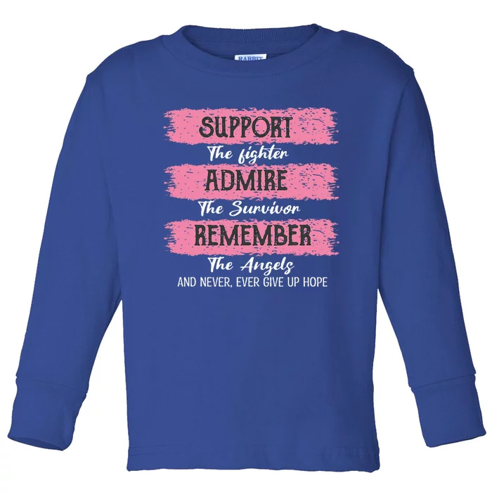 Breast Cancer Support Admire Honor Breast Cancer Awareness Toddler Long Sleeve Shirt