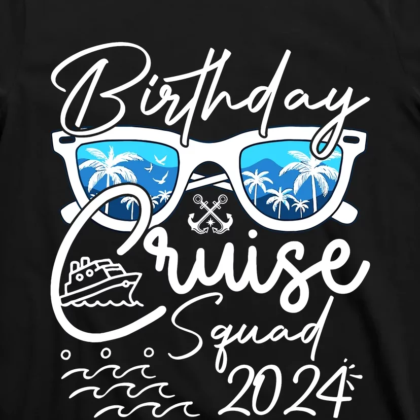 Birthday Cruise Squad Funny Birthday Party Cruise Squad 2024 T-Shirt