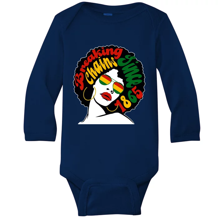 Breaking Chains Since 1865 Juneteenth Black American Freedom Gift Baby Long Sleeve Bodysuit