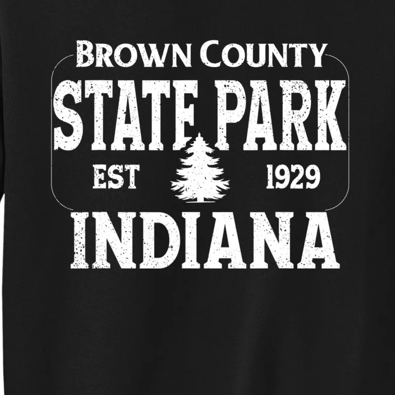 Brown County State Park Indiana Tall Sweatshirt