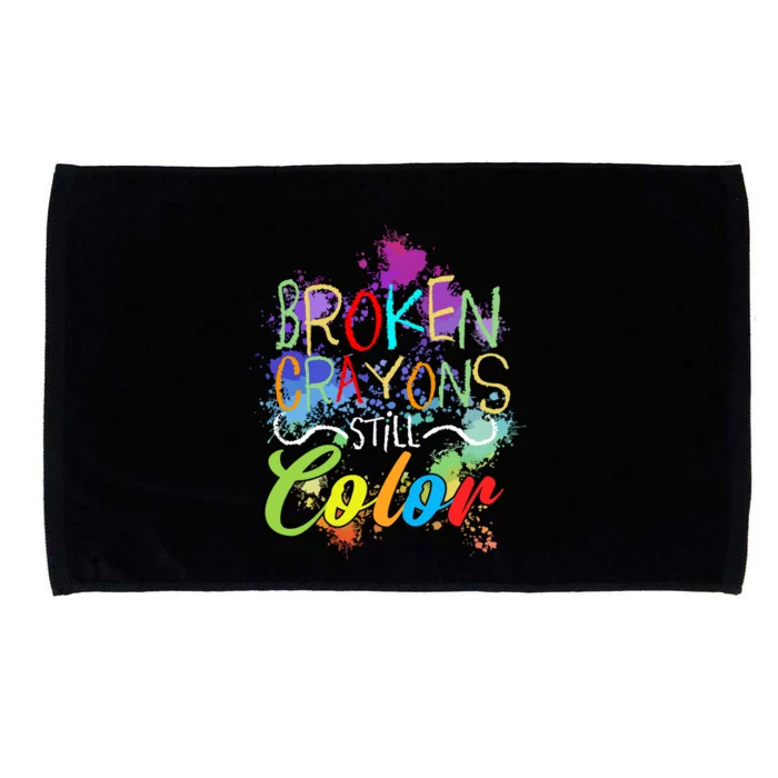 Broken Crayons Still Color Self Care Mental Health Matters Hoodie Microfiber Hand Towel