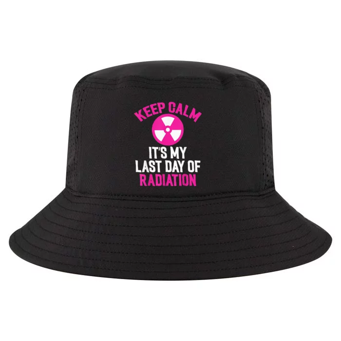 Breast Cancer Tee Keep Calm Its My Last Day Of Radiation Cool Comfort Performance Bucket Hat