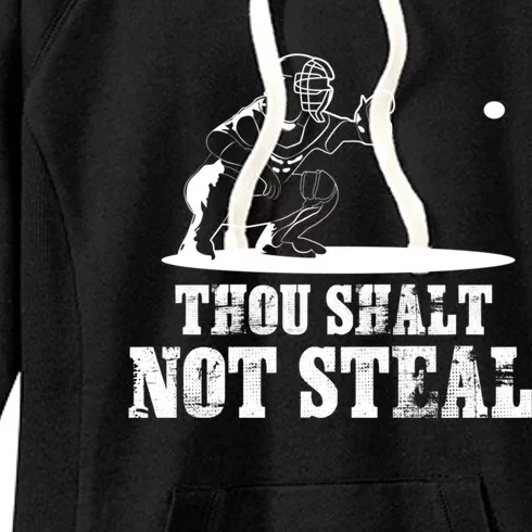 Baseball Catcher Thou Shalt Not Steal - Religious Gift Women's Fleece Hoodie