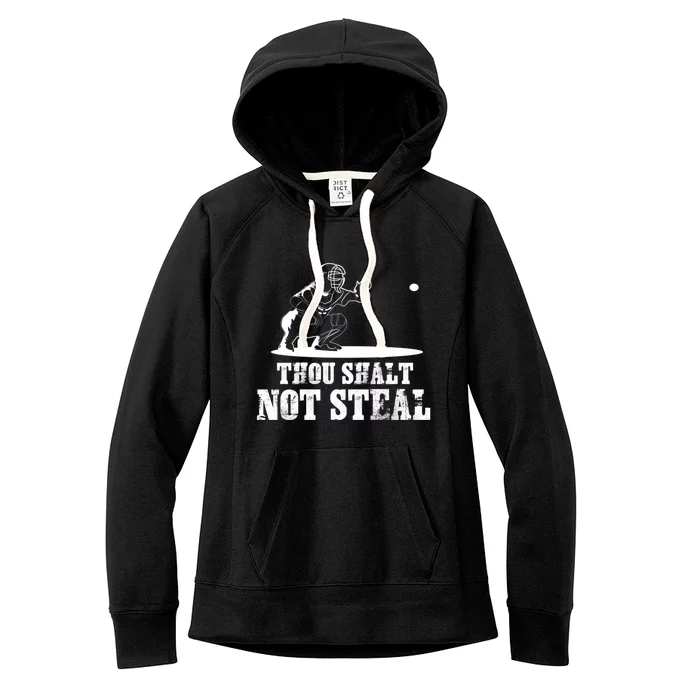 Baseball Catcher Thou Shalt Not Steal - Religious Gift Women's Fleece Hoodie