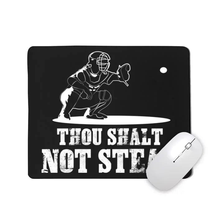 Baseball Catcher Thou Shalt Not Steal - Religious Gift Mousepad